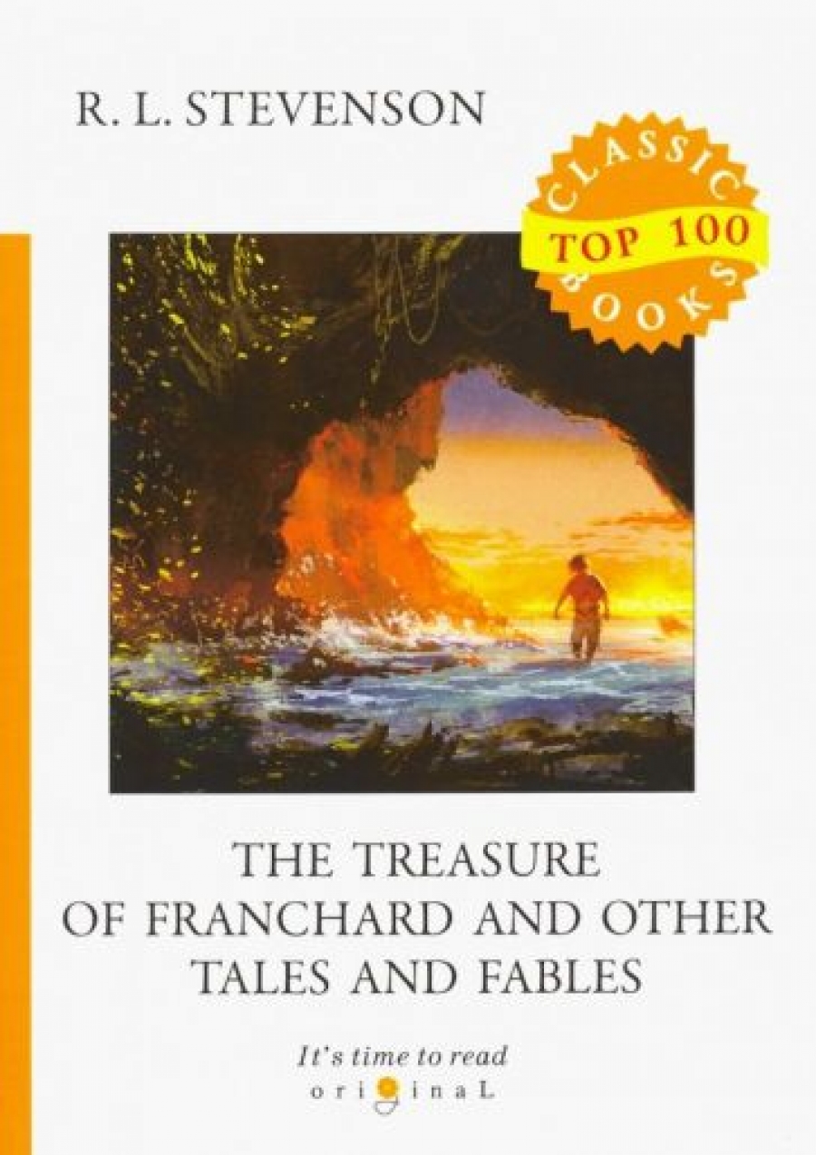 Stevenson R. The Treasure of Franchard and Other Tales and Fables 