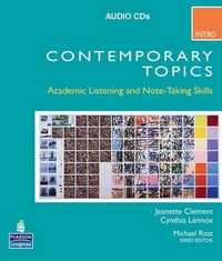 C., Clement, J.; Lennox Contemporary Topics Intro: Academic Listening and Note-Taking Skills. Audio CD 