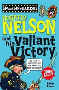 Philip, Reeve Horrible Histories: Horatio Nelson & His Valiant Victory 