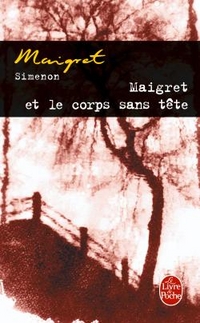Simenon, Georges Maigret et le corps sans Tete 