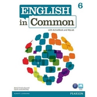 Maria Victoria Saumell, Sarah Louisa Birchley English in Common 6 Student's Book with ActiveBook and MyEnglishLab 