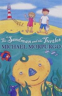 Michael, Morpurgo The Sandman and the Turtles 