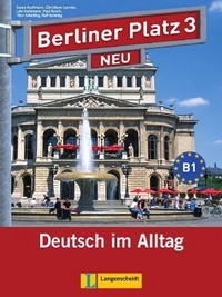Theo Scherling, Christiane Lemcke, Lutz Rohrmann Berliner Platz NEU 3 Lehr- und Arbeitsbuch mit 2 Audio-CDs zum Arbeitsbuchteil 