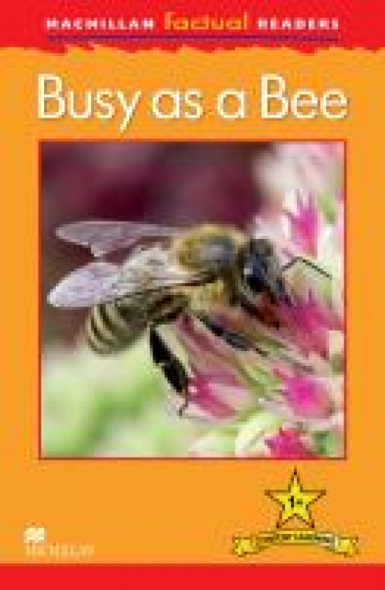 Louise P. Carroll Macmillan Factual Readers: Level 1 + Busy as a Bee 