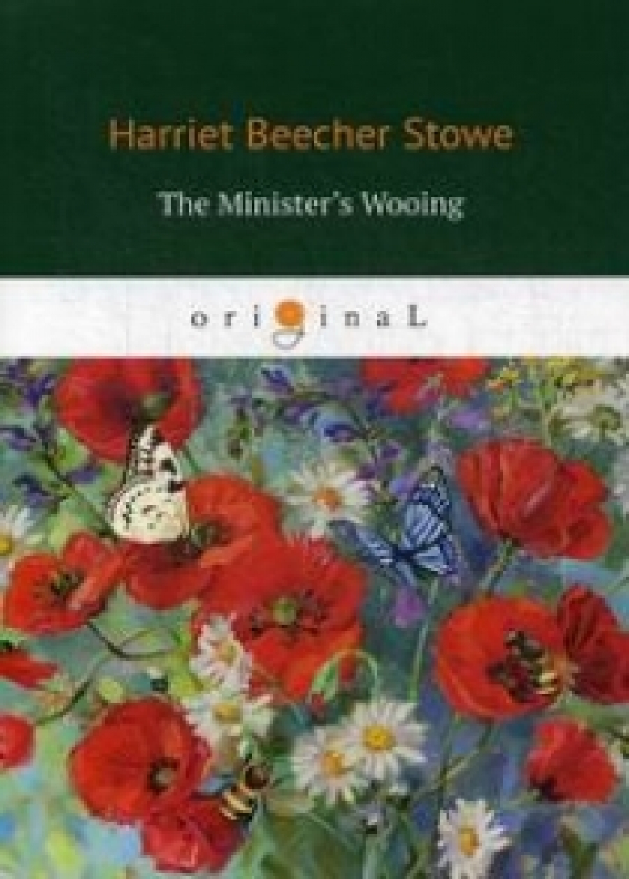 Stowe H. The Minister's Wooing 
