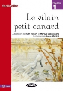 Adaptation de M. Escoussans Facile a Lire Niveau 1: Le Vilain Petit Canard 