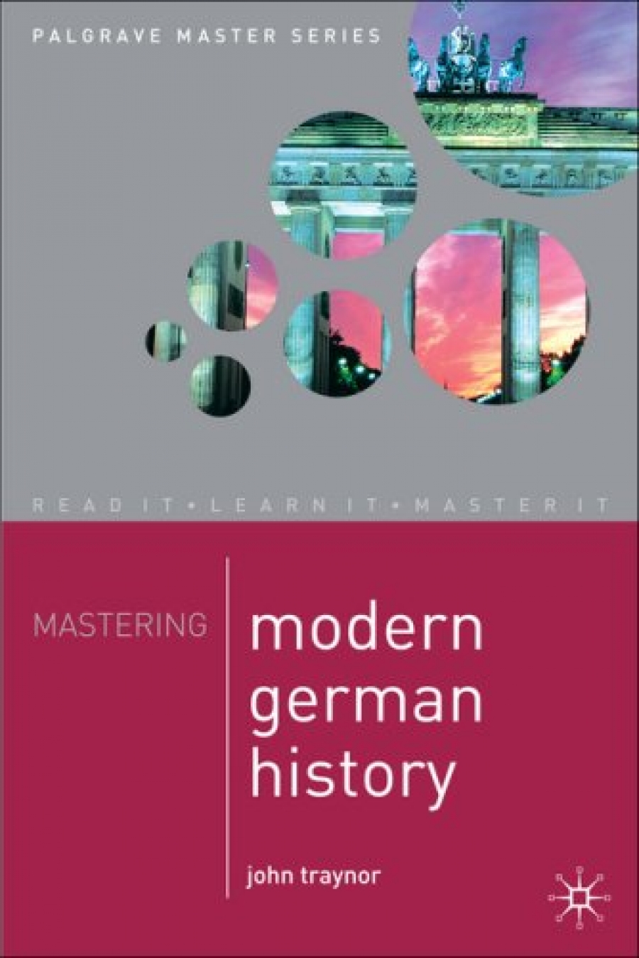 John, Traynor Mastering Modern German History 1864-1990 
