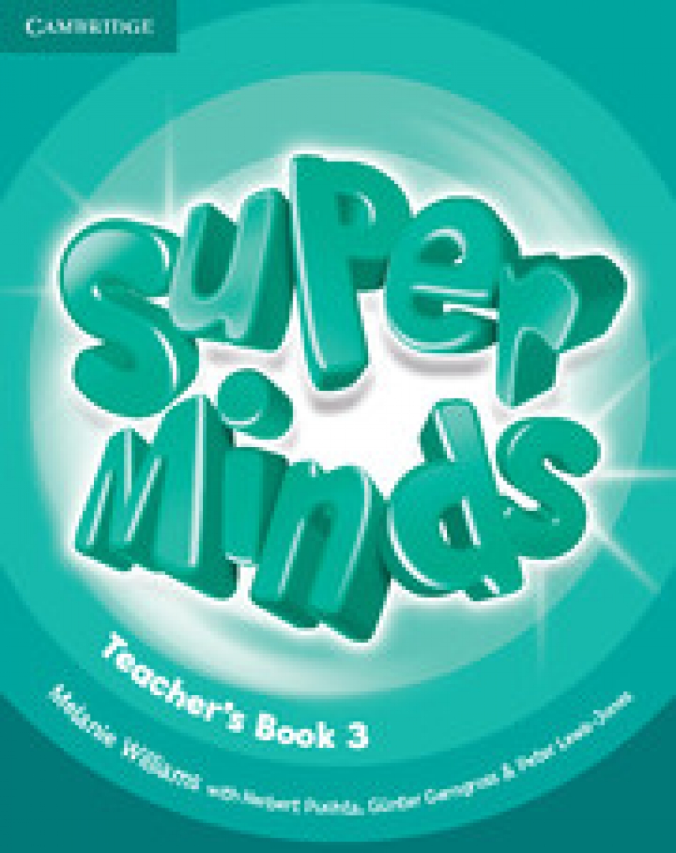 Herbert Puchta, Gunter Gerngross, Peter Lewis-Jones Super Minds Level 3 Teacher's Book 