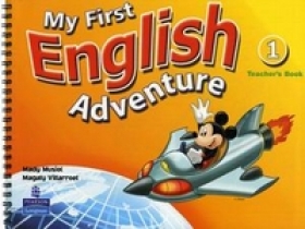 Mady Musiol and Magaly Villarroel My First English Adventure 1 Teacher's Book 