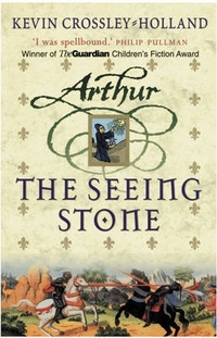 Kevin, Crossley-Holland Arthur 1: Seeing Stone *** 