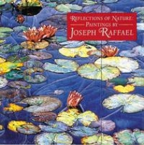J, A, Wallach, Raffael Reflections of Nature: Paintings by Joseph Raffael 
