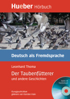 Leonhard Thoma Der Taubenfutterer und andere Geschichten - Leseheft mit Audio-CD 