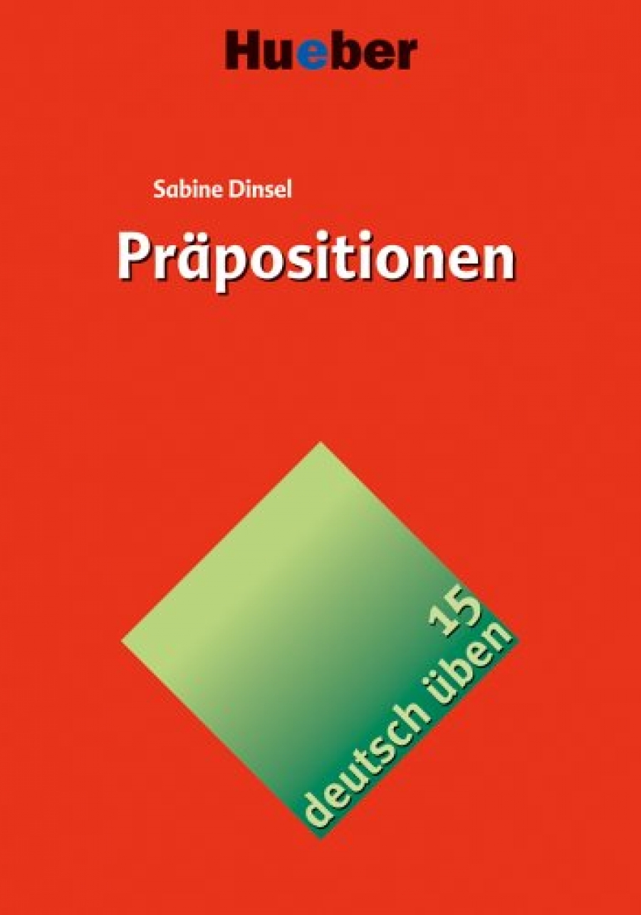 Sabine Dinsel deutsch uben vol. 15: Prapositionen 