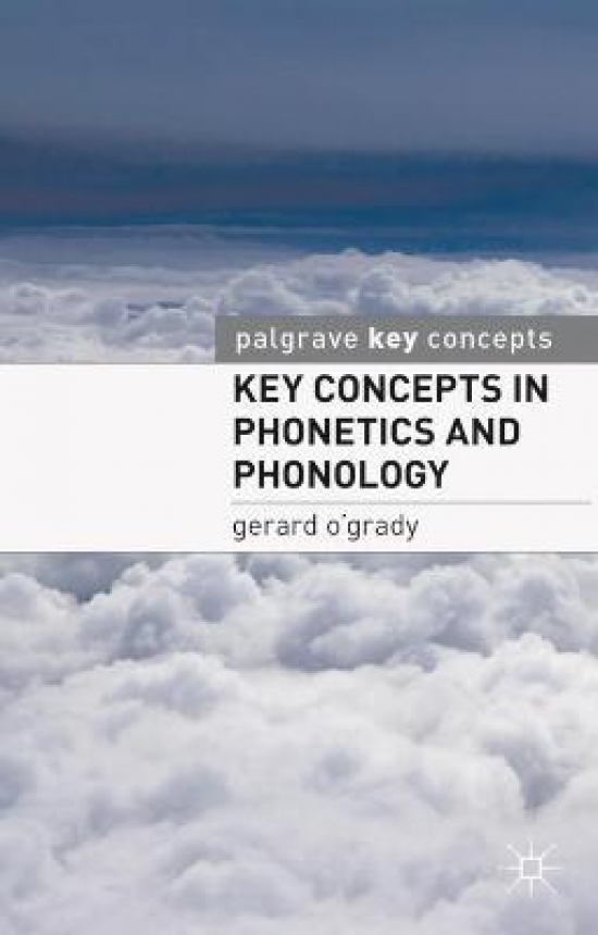 Gerard, Gina Key Concepts in Phonetics and Phonology 