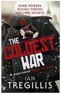 Ian, Tregillis The Coldest War 