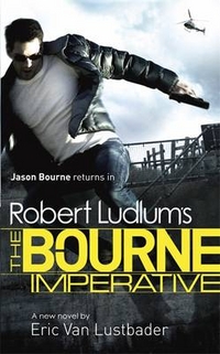Robert, Eric, Van Lustbader, Ludlum The Bourne Imperative 