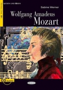 Sabine Werner Lesen und Uben Niveau Drei (B1) Wolfgang Amadeus Mozart + CD 