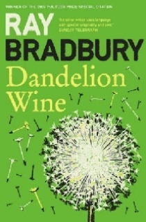 Bradbury Ray Dandelion wine 