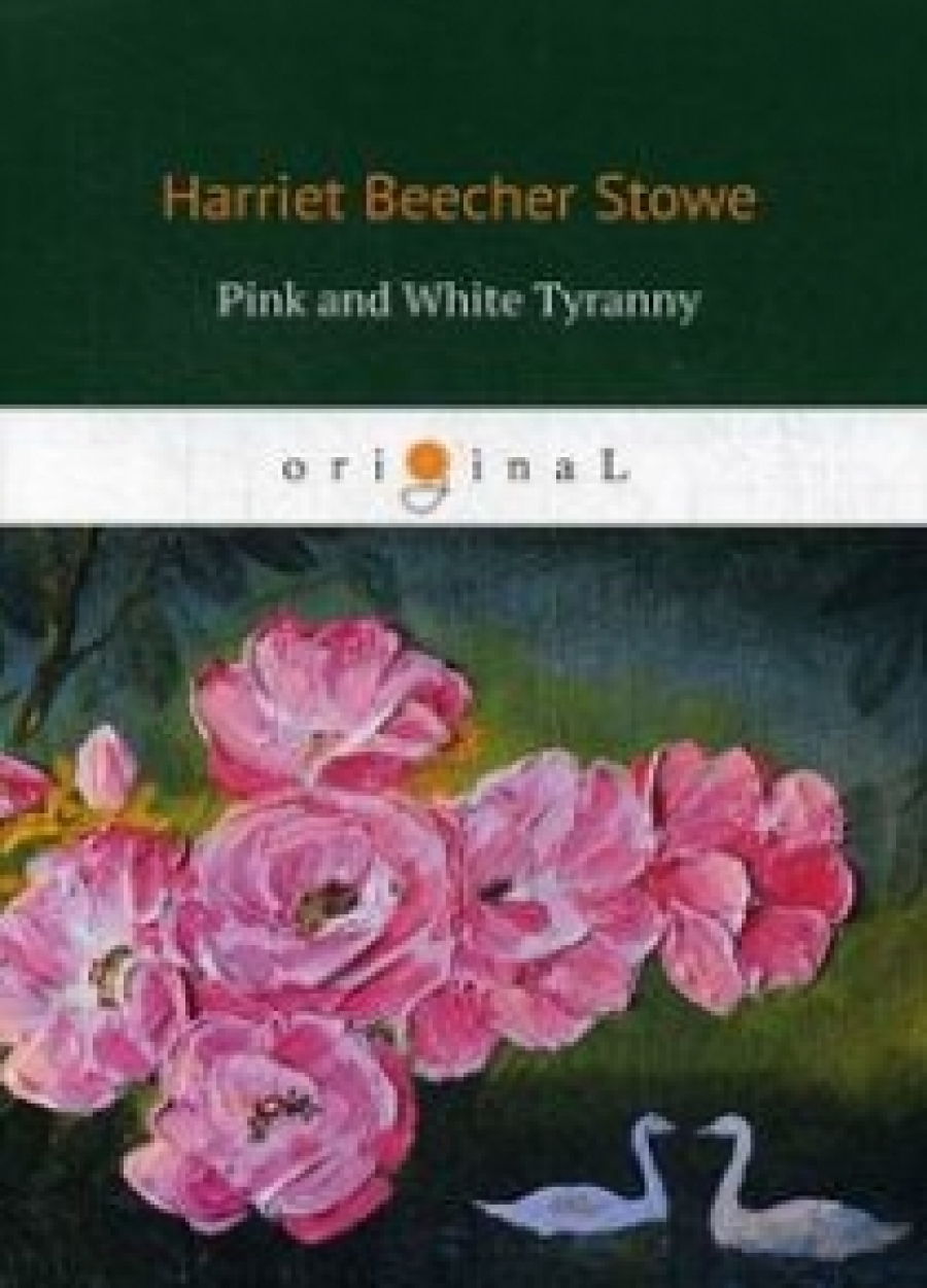 Stowe H. Pink and White Tyranny 