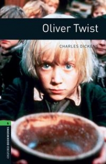Charles, Dickens Oxford Bookworms Library: Stage 6: Oliver Twist 