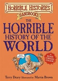 Terry, Deary The Horrible History of the World 