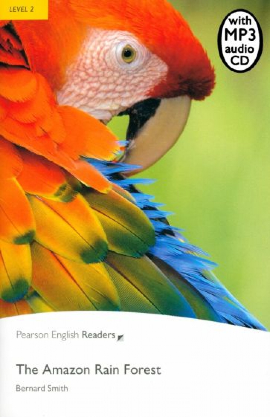 Bernard Smith Penguin readers 2: The Amazon Rainforest (with Audio MP3) 
