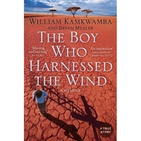William, Kamkwamba Boy Who Harnessed Wind  (NY Times bestseller) 