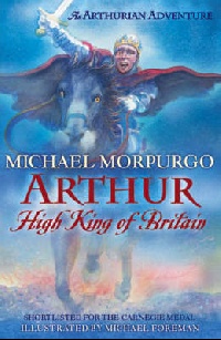 Michael, Morpurgo Arthur, High King of Britain 