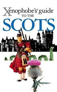 Xenophobe's Guide to the Scots 