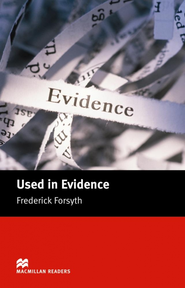 Frederick Forsyth, retold by Stephen Colbourn Used in Evidence 