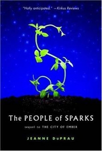 DuPrau, Jeanne People of Sparks (Books of Ember 2) 