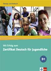 Bickert Norbert Mit Erfolg zum Zertifikat Deutsch fur Jugendliche. Uebungs- und Testbuch 