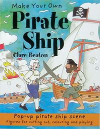 Beaton Clare Make Your Own Pirate Ship 