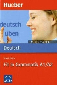 Anneli Billina Deutsch uben. Fit in Grammatik A1/A2 