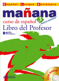 Lopez Barbera I., Bartolome Alonso M. Paz, Blanco Gadanon A. I., Alzugaray Zaragueta P. Manana 3. Libro del Profesor + CD Audio 