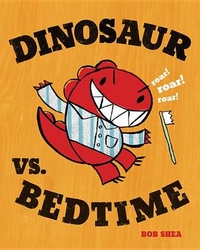 Shea Bob Dinosaur vs. Bedtime 