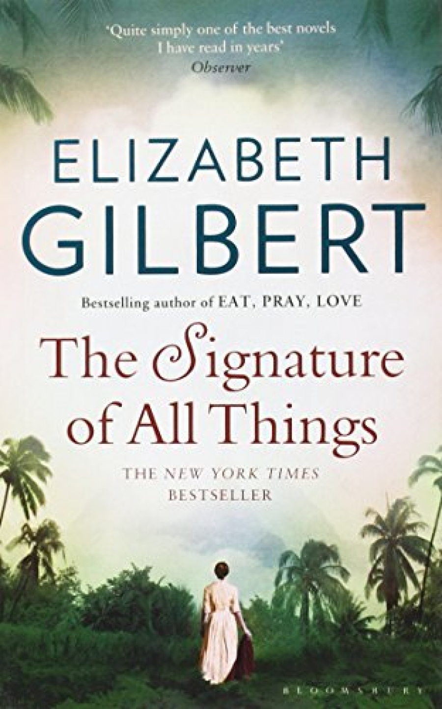 Gilbert Elizabeth Signature of All Things 