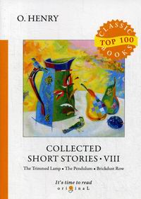 O. Henry Collected Short Stories VIII 