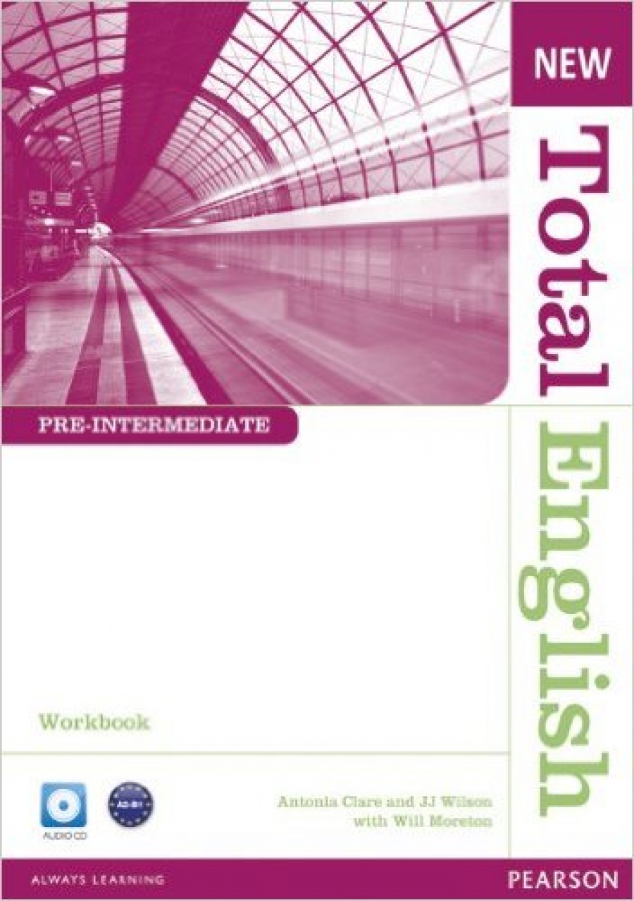 New Total English Pre-intermediate Workbook (without Key) and Audio CD -  Will Moreton, Купить c быстрой доставкой или самовывозом, ISBN  978-1-408-26738-7 - КомБук (Combook.RU)