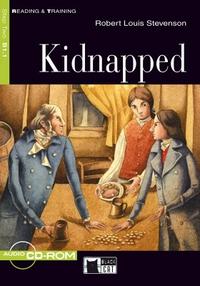Robert Louis Stevenson Retold by Nancy Timmins Activities by Frederick Garland Reading & Training Step 2: Kidnapped + CD-ROM 