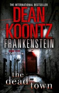 Dean, Koontz Frankenstein 5: Dead Town 