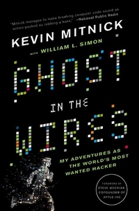 Steve, Mitnick, Kevin Simon, William L. Wozniak Ghost in the Wires 