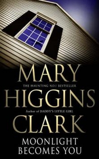 Mary, Higgins Clark Moonlight Becomes You 