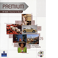Rachael Roberts / Susan Hutchison / Lizzie Wright Premium B1 Teachers Book with Test Master CD-Rom 