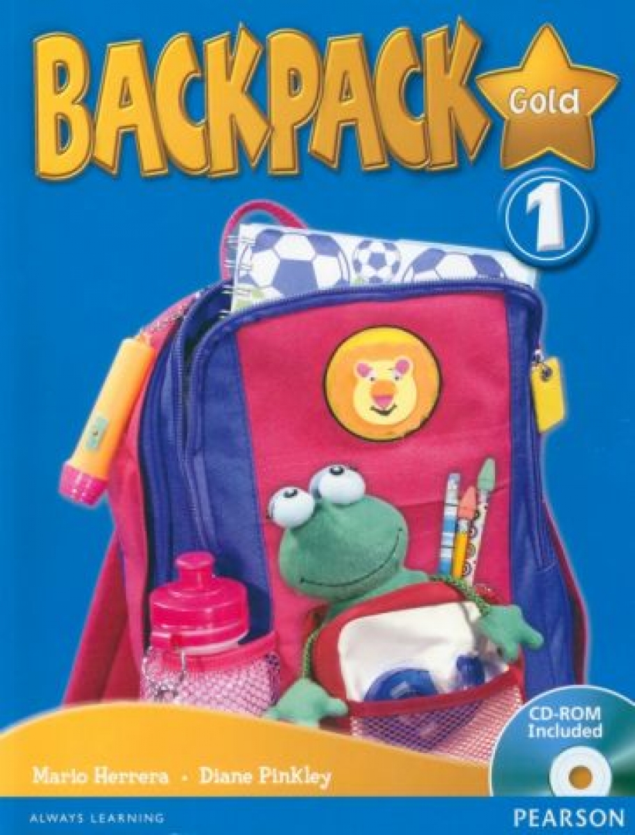 Mario Herrera, Diane Pinkley Backpack Gold 1. Students' Book (with CD-ROM) 