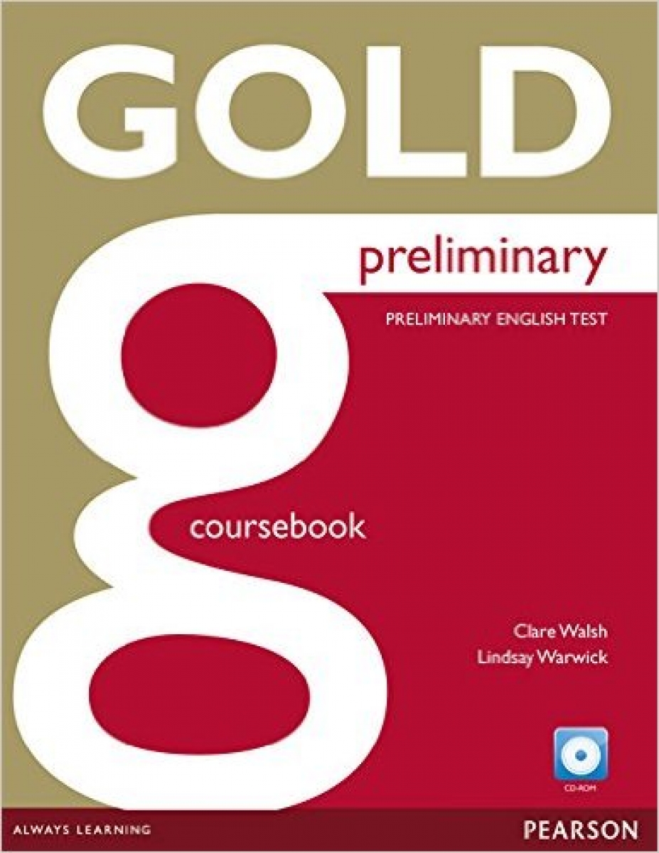 Clare Walsh, Lindsay Warwick New Gold Preliminary Coursebook (with CD-ROM incl. Class Audio) and MyLab 