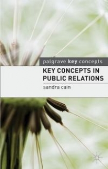 Sandra, Cain Key Concepts in Public Relations 