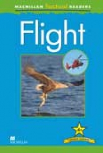 Chris Oxlade MacMillan Factual Readers Level: 4 + Flight 