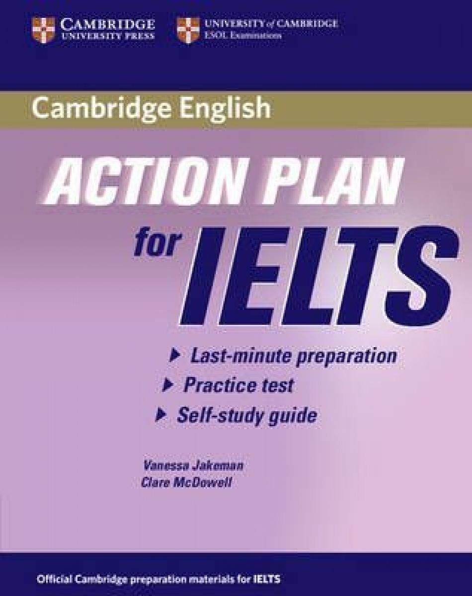 Vanessa Jakeman, Clare McDowell Action Plan for IELTS - General Training Module Self-study Student's Book 