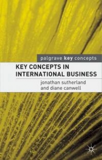 Jon, Canwell, Diane; Sutherland Key Concepts in International Business 